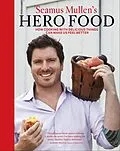 E-Book (epub) Seamus Mullen's Hero Food von Seamus Mullen