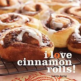 E-Book (epub) I Love Cinnamon Rolls! von Judith Fertig