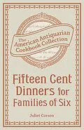E-Book (epub) Fifteen Cent Dinners for Families of Six von Juliet Corson