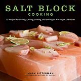 Livre Relié Salt Block Cooking: Volume 1 de Bitterman Mark