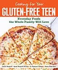 E-Book (epub) Cooking for Your Gluten-Free Teen von Carlyn Berghoff, Sarah Berghoff McClure, Suzanne Nelson