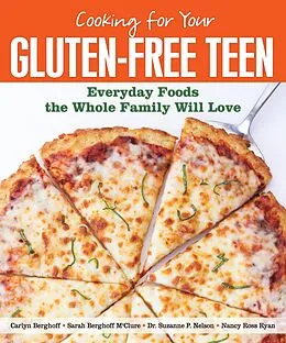 E-Book (epub) Cooking for Your Gluten-Free Teen von Carlyn Berghoff, Sarah Berghoff McClure, Suzanne Nelson