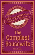E-Book (epub) The Compleat Housewife von Eliza Smith