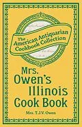E-Book (epub) Mrs. Owen's Illinois Cook Book von T. J. V. Owen