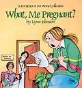 E-Book (epub) What, Me Pregnant? von Lynn Johnston