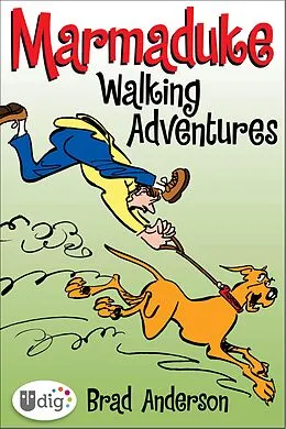 E-Book (epub) Marmaduke: Walking Adventures von Brad Anderson