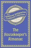 E-Book (epub) The Housekeeper's Almanac von Antiquarian Collection Cookbook