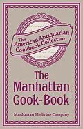 E-Book (epub) The Manhattan Cook-Book von Antiquarian Collection Cookbook