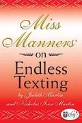 E-Book (epub) Miss Manners: On Endless Texting von Judith Martin, Nicholas Ivor Martin
