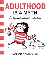 Couverture cartonnée Adulthood is a Myth de Sarah Andersen