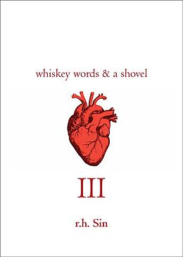 Kartonierter Einband Whiskey Words & a Shovel III von R. H. Sin
