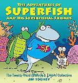 Couverture cartonnée The Adventures of Superfish and His Superfishal Friends de Toomey Jim