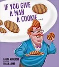 E-Book (epub) If You Give a Man a Cookie von Laura Joffe Numeroff