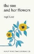 Couverture cartonnée The Sun and Her Flowers de Rupi Kaur