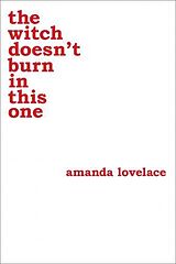 Couverture cartonnée The Witch Doesn't Burn in This One de Amanda Lovelace, Ladybookmad