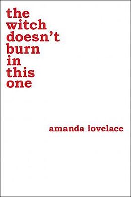 Kartonierter Einband the witch doesn't burn in this one von Amanda Lovelace, ladybookmad