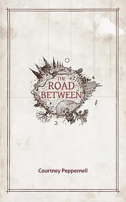 E-Book (epub) The Road Between von Courtney Peppernell