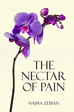 Couverture cartonnée The Nectar of Pain de Najwa Zebian