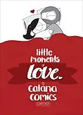 E-Book (epub) Little Moments of Love von Catana Chetwynd