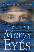 E-Book (epub) Through Mary's Eyes von Claire A. Patterson M. Ed.
