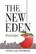 Kartonierter Einband The New Eden von Peter Ladi Thompson