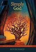Livre Relié Simply God de Rick Richards