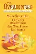 Kartonierter Einband The Overcomers von Molly Noble Bull, Ginny Aiken, Margaret Daley
