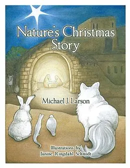 E-Book (epub) Nature's Christmas Story von Michael J. Larson