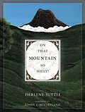 E-Book (epub) On That Mountain So Hilly! von Darlene Suttle