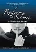 Fester Einband Redeem the Silence von Sherrill Anderson Nielsen Mft