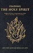 Livre Relié Finding the Holy Spirit de Michael Carmello Mark Moscato
