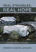 Fester Einband Real Struggles, Real Hope von Kimberly Gibson Johnson