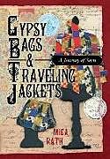 Livre Relié Gypsy Bags & Traveling Jackets de Mica Rath
