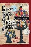 Couverture cartonnée Gypsy Bags & Traveling Jackets de Mica Rath