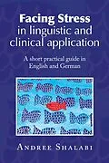 E-Book (epub) Facing Stress in linguistic and clinical application von Andree Shalabi