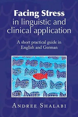 E-Book (epub) Facing Stress in linguistic and clinical application von Andree Shalabi