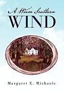 Livre Relié A Warm Southern Wind de Margaret E. Michaels