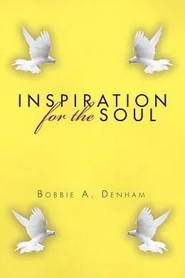 E-Book (epub) Inspiration for the Soul von Bobbie A. Denham