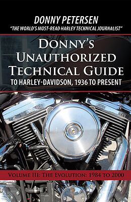 eBook (epub) Donny's Unauthorized Technical Guide to Harley-Davidson, 1936 to Present de Donny Petersen