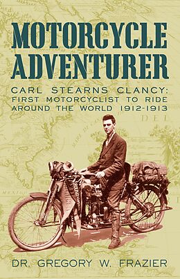 eBook (epub) Motorcycle Adventurer de Gregory W. Frazier