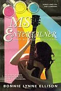E-Book (epub) Ms Entertainer von Bonnie Lynne Ellison, Mindy Wiener, Roger M. Bagg