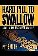Livre Relié Hard Pill to Swallow de Pat Smith