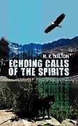 Kartonierter Einband Echoing Calls of the Spirits von M. R. Walton
