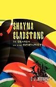 Kartonierter Einband Shayna Gladstone von C. J. Murray