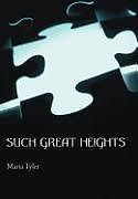 Livre Relié Such Great Heights de Maria Tyler