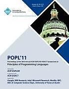 POPL 11 Proceedings of the 38th Annual ACM SIGPLAN-SIGACT Symposium on Principles of Programming Languages