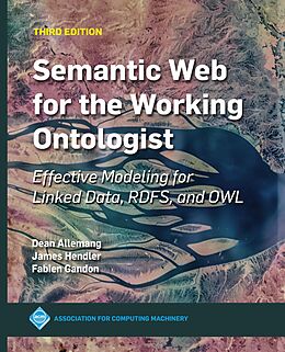 eBook (epub) Semantic Web for the Working Ontologist de James Hendler, Fabien Gandon, Dean Allemang