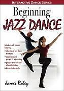 Couverture cartonnée Beginning Jazz Dance de James Robey