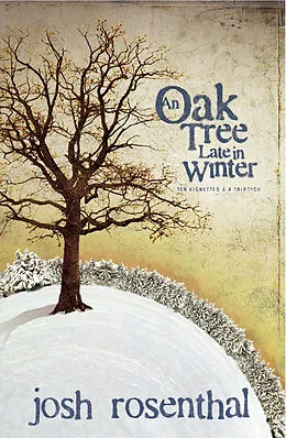 E-Book (epub) Oak Tree Late in Winter von Josh Rosenthal