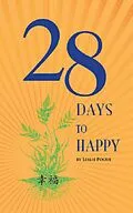 E-Book (epub) 28 Days to Happy von Leslie Pogue